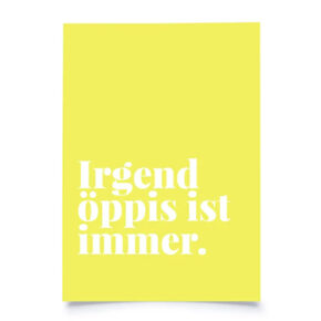 Postkarte 
"Irgend öppis ist immer." 