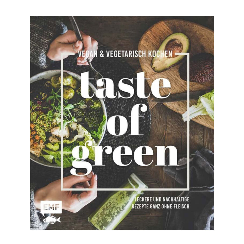 Taste of Green – 
Vegan & vegetarisch kochen 